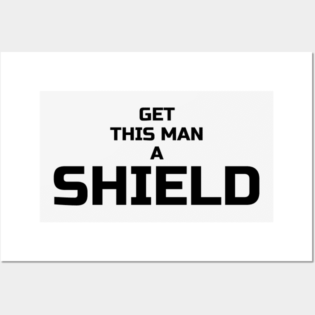 Get this man a shield Wall Art by thegameme